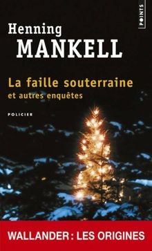 Faille souterraine et - souterraine,